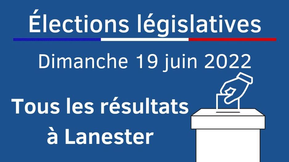 Résultats élections législatives tour 2 Lanester